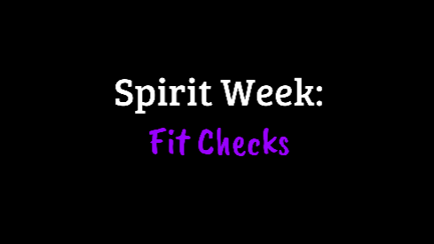 Spirit Week Fit Checks